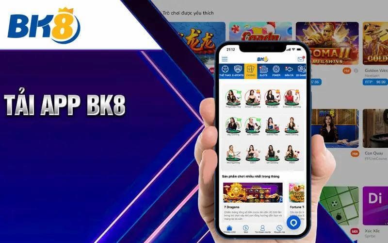 Tải app BK8: Hướng dẫn tải chỉ trong vài "nốt nhạc" 2 Sơ nét về ứng dụng BK8 hot nhất hiện nay